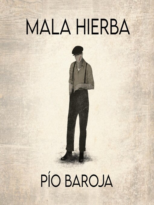 Title details for Mala hierba by Pío Baroja - Available